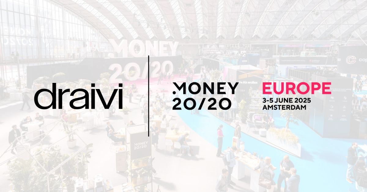Draivi at Money 20/20: Unlocking New Growth for Banks and Brokers